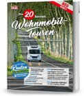 Reisemobil: Die 20 besten Wohnmobiltouren in Deutschland - Band 4