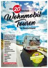 Reisemobil: Die 20 besten Wohnmobil-Touren